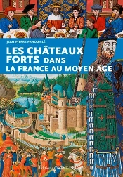 Les Chateaux Forts Dans La France Au Moyen Age
