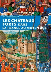 Les Châteaux Forts Dans La France Du Moyen Âge