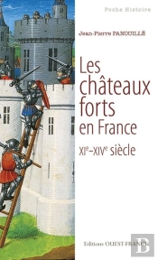 Les Châteaux Forts En France ; Xi-Xive Siècle