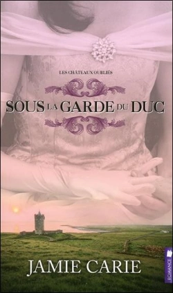 Bertrand.pt - Les Châteaux Oubliés T.1 ; Sous La Garde Du Duc