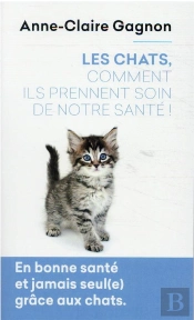 Les Chats, Comment Ils Prennent Soin De Notre Santé !