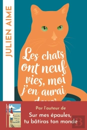 Les Chats Ont Neuf Vies, Moi J'En Aurai Deux