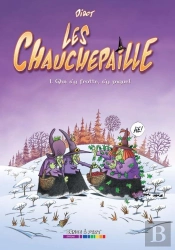 Les Chauchepaille Tome 1 : Qui S'Y Frotte, S'Y Pique !