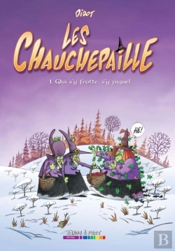 Bertrand.pt - Les Chauchepaille Tome 1 : Qui S'Y Frotte, S'Y Pique !