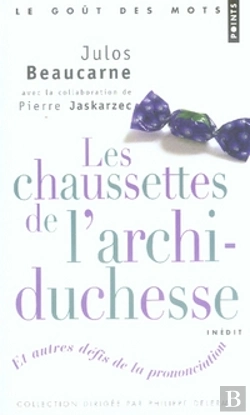 Bertrand.pt - Les Chaussettes De L'Archi-Duchesse Et Autres Défis De La Prononciation