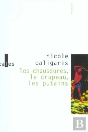 Les Chaussures, Le Drapeau, Les Putains