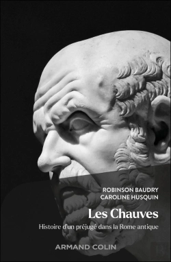 Bertrand.pt - Les Chauves : Histoire D'Un Préjugé Dans La Rome Antique