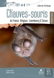 Les Chauves-Souris De France, Belgique, Belgique, Luxembourg Et Suisse - 3eme Ed