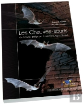 Les Chauves-Souris De France, Belgique, Luxembourg Et Suisse