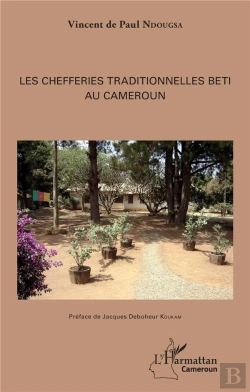 Bertrand.pt - Les Chefferies Traditionelles Beti Au Cameroun