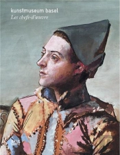 Les Chefs D'Oeuvre Du Kunstmuseum Basel /Francais