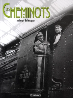Bertrand.pt - Les Cheminots ; Au Temps De La Vapeur