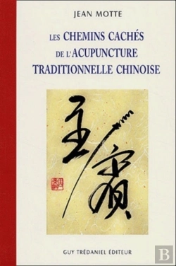 Bertrand.pt - Les Chemins Cachés De L'Acupuncture Traditionnelle Chinoise