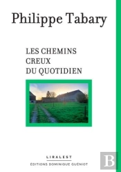Les Chemins Creux Du Quotidien