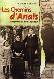 Les Chemins D'Anais ; Une Femme De Devoir 1913-1929