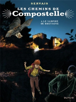 Bertrand.pt - Les Chemins De Compostelle Tome 4 : Le Vampire De Bretagne