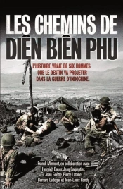 Les Chemins De Diên Biên Phu