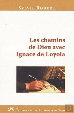 Bertrand.pt - Les Chemins De Dieu Avec Ignace De Loyola