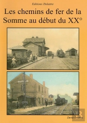 Les Chemins De Fer De La Somme Au Début Du 20ème Siècle