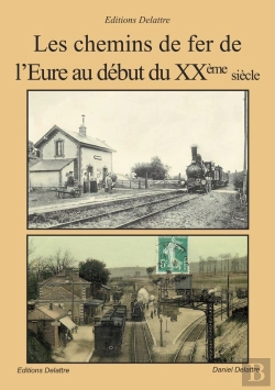 Bertrand.pt - Les Chemins De Fer De L'Eure Au Debut Du Xxeme Siecle