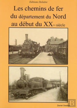 Bertrand.pt - Les Chemins De Fer Du Nord Au Debut Du 20eme Siecle