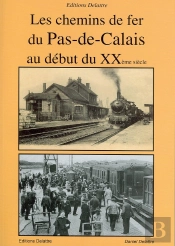Les Chemins De Fer Du Pas De Calais Au Debut Du 20eme Siecle