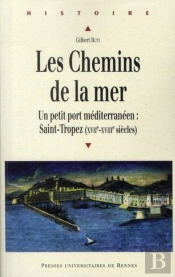 Les Chemins De La Mer ; Un Petit Port Méditerranéen