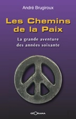 Bertrand.pt - Les Chemins De La Paix ; La Grande Aventure Des Années Soixante