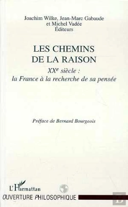 Bertrand.pt - Les Chemins De La Raison ; Xx Siecle : La France A La Recherche De Sa Pensee