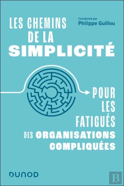 Bertrand.pt - Les Chemins De La Simplicité : Pour Les Fatigués Des Organisations Compliquées