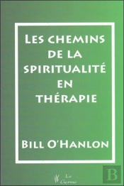 Les Chemins De La Spiritualité En Thérapie