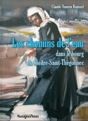 Les Chemins De L'Eau Dans Le Bourg Du Cloître-Saint-Thégonnec