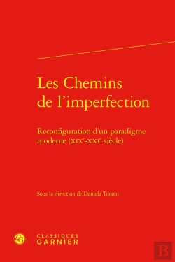Bertrand.pt - Les Chemins De L'Imperfection : Reconfiguration D'Un Paradigme Moderne (Xixe-Xxie Siècle)