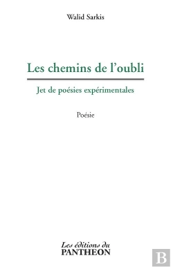 Bertrand.pt - Les Chemins De L'Oubli ; Jet De Poésies Expérimentales