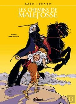 Bertrand.pt - Les Chemins De Malefosse Tome 14 : Franc-Routier