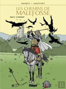 Bertrand.pt - Les Chemins De Malefosse Tome 18 : Le Téméraire