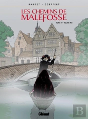 Les Chemins De Malefosse Tome 19 : Rouge Feu