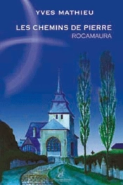 Les Chemins De Pierre, Rocamaura