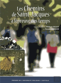 Bertrand.pt - Les Chemins De Saint-Jacques A L Epreuve Des Temps - 3e Ed.