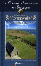 Les Chemins De Saint-Jacques En Bretagne