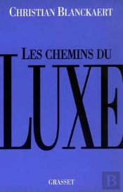 Les Chemins Du Luxe