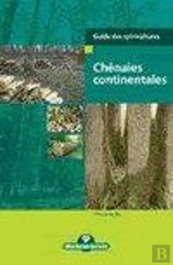 Bertrand.pt - Les Chênaies Continentales ; Guide Des Sylvicultures