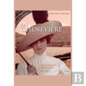 Les Chenevière : Une Famille Genevoise 1582-2021