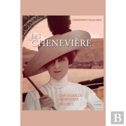 Bertrand.pt - Les Chenevière : Une Famille Genevoise 1582-2021