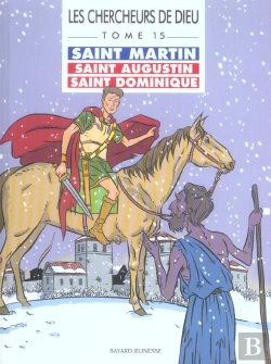 Bertrand.pt - Les Chercheurs De Dieu T.15; Saint Martin, Saint Augustin, Saint Dominique