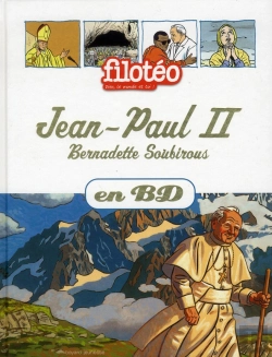 Bertrand.pt - Les Chercheurs De Dieu T.5; Jean-Paul Ii, Bernadette Soubirous