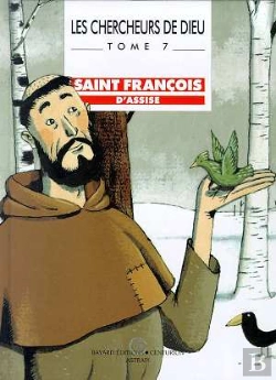 Bertrand.pt - Les Chercheurs De Dieu T.7; Saint-Francois D'Assise