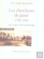 Les Chercheurs De Passé 1798 - 1945