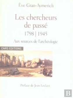 Bertrand.pt - Les Chercheurs De Passé 1798 - 1945