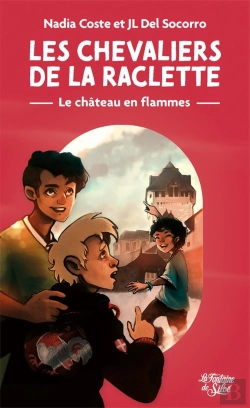 Bertrand.pt - Les Chevaliers De La Raclette Tome 1 : Le Château En Flammes